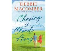 Chasing the Clouds Away: A Novel