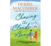 Debbie Macomber Chasing the Clouds Away (Tascabile)
