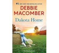 Debbie Macomber Dakota Home (Tascabile)