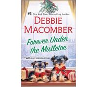 Debbie Macomber Forever Under the Mistletoe (Tascabile)