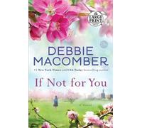 Debbie Macomber If Not for You (Tascabile)