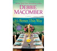 Debbie Macomber It's Better This Way (Tascabile)
