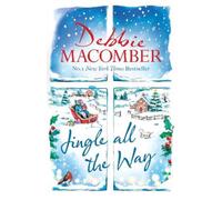 Debbie Macomber Jingle All the Way (Copertina rigida)
