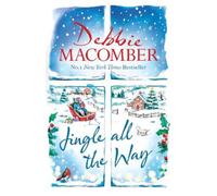 Debbie Macomber Jingle All the Way (Copertina rigida)