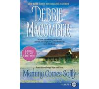 Debbie Macomber Morning Comes Softly Large Print (Tascabile)