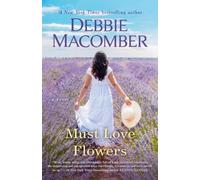 Debbie Macomber Must Love Flowers (Tascabile)