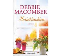 Debbie Macomber Nina Bader Herbstleuchten: Roman (Tascabile)