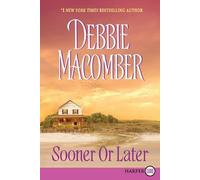 Debbie Macomber Sooner or Later Large Print (Tascabile)