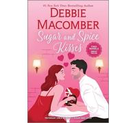 Debbie Macomber Sugar and Spice Kisses (Tascabile)