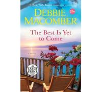 Debbie Macomber The Best Is Yet to Come (Tascabile)