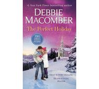 Debbie Macomber The Perfect Holiday: A 2-in-1 Collection (Tascabile)
