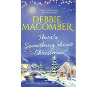 Debbie Macomber There's Something About Christmas (Tascabile) MIRA