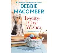 Debbie Macomber Twenty-One Wishes (Tascabile) Blossom Street Novel