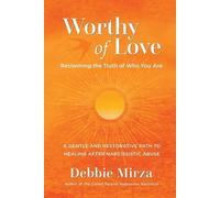 Debbie Mirza Worthy of Love (Tascabile) Narcissism