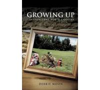 Debbie Moon Growing Up in Snow Camp, North Carolina (Tascabile)