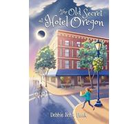 Debbie Noble Black The Old Secret at Hotel Oregon (Tascabile)