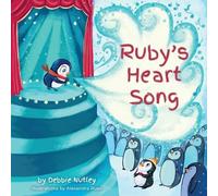 Debbie Nutley Ruby's Heart Song (Tascabile) Pengwee & Ruby
