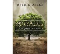 Debbie Oelke Still Standing (Tascabile)