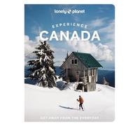 Debbie Olsen, Kelsey Olsen Darc – Lonely Planet Experience Canada – Tascabile