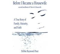 Debbie Raymond-Pinet Before I Became a Housewife (Tascabile)