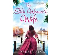 Debbie Rix The Silk Weaver's Wife (Tascabile)