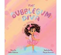 Debbie Roberson The Bubblegum Diva Goes to School (Copertina rigida)