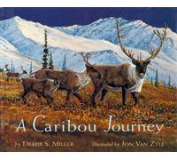 Debbie S. Miller A Caribou Journey (Copertina rigida)
