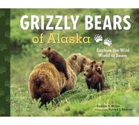 Debbie S. Miller Grizzly Bears of Alaska (Tascabile) Alaska Books