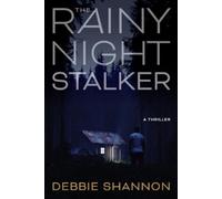 Debbie Shannon The Rainy Night Stalker (Tascabile)