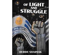 Debbie Sharnak Of Light and Struggle (Copertina rigida)