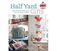 Debbie Shore Half Yard™ Gifts (Tascabile) Half Yard