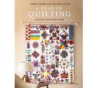 Debbie Shore Melissa Nayler A Year of Quilting (Tascabile)