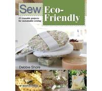 Debbie Shore Sew Eco-Friendly (Tascabile) Sew