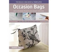 Debbie Shore The Build a Bag Book: Occasion Bags (paperback edition) (Tascabile)