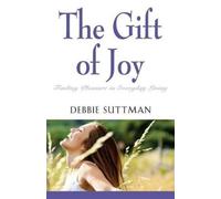 Debbie Suttman The Gift of Joy (Tascabile)