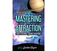 Debbie Taylor Mastering the Law of Attraction (Tascabile)