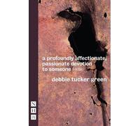 debbie tucker g a profoundly affectionate, passionate devotion to so (Tascabile)