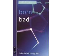 debbie tucker green born bad (Tascabile) NHB Modern Plays