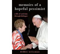 Debbie Weissman Memoirs of a Hopeful Pessimist (Copertina rigida)