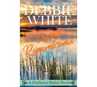Debbie White Sweet Remembrance (Tascabile) Charleston Harbor Novels