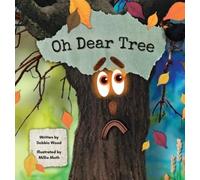Debbie Wood Oh Dear Tree (Copertina rigida)