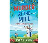 Debbie Young Murder at the Mill (Tascabile) Sophie Sayers Cozy Mystery