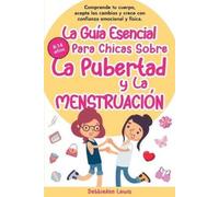 Debbieann Lewis La Guía Esencial Para Chicas Sobre La Pubertad y La (Tascabile)
