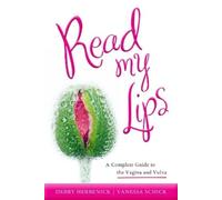 Debby Herbenick Vanessa Schick Read My Lips (Tascabile)