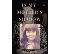 Debby Hotton In My Mother's Shadow (Tascabile)