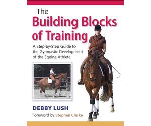 Debby Lush The Building Blocks of Training (Tascabile)