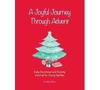 Debby Morris A Joyful Journey Through Advent (Tascabile)