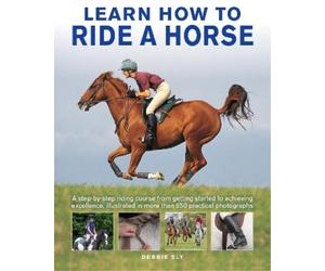Debby Sly Learn How to Ride a Horse (Copertina rigida)