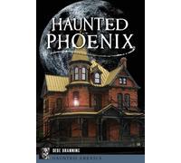 Debe Branning Haunted Phoenix (Tascabile) Haunted America