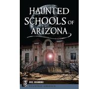 Debe Branning Haunted Schools of Arizona (Tascabile)